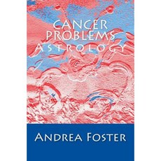 Cancer Problems: Astrology Paperback, Auramouth Press