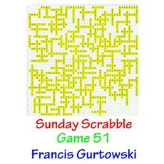 Sunday Scrabble Game 51 Paperback, Createspace Independent Publishing Platform