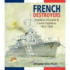 法國驅逐艦：Torpilleurs D'Escadres 和 Contre-Torpilleurs 1922-1956 精裝, 美國海軍學院出版社