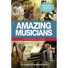 Amazing Musicians Paperback, Amazing People Worldwide