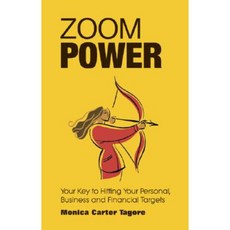 Zoom Power: Your Key to Hitting Your Personal Business and Financial Targets Paperback, Rootsky Publishing