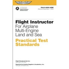 Flight Instructor Practical Test Standards for Airplane Multi-Engine Land and Sea: FAA-S-8081-6d Paperback, Aviation Supplies & Academics