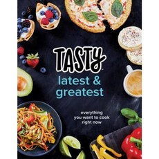 Tasty Latest and Greatest: Everything You Want to Cook Right Now (an Official Tasty Cookbook) Hardcover, Clarkson Potter Publishers