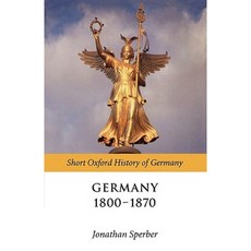 Germany 1800-1871 Paperback, Oxford University Press, USA