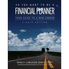 So You Want to Be a Financial Planner: Your Guide to a New Career (8th Edition) Paperback, Nancysbooks