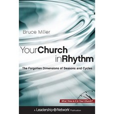 Your Church in Rhythm: The Forgotten Dimensions of Seasons and Cycles 精裝版, Jossey-Bass