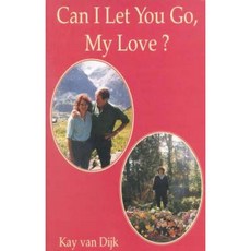 Can I Let You Go My Love? P Paperback, Lutterworth Press
