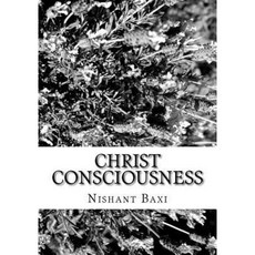 Christ Consciousness Paperback, Createspace