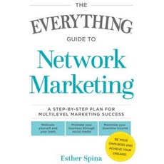 The Guide to Network Marketing: A Step-By-Step Plan for Multilevel Marketing Success Paperback, Everything
