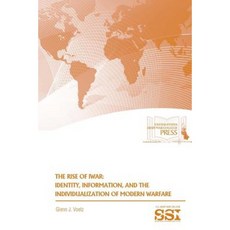 The Rise of Iwar: Identity Information and the Individualization of Modern Warfare Paperback, Lulu.com