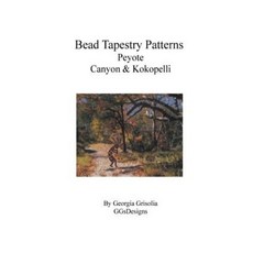 Bead Tapestry Patterns Peyote Canyon & Kokopelli Paperback, Createspace Independent Publishing Platform