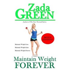 Maintain Weight Forever Paperback, Createspace