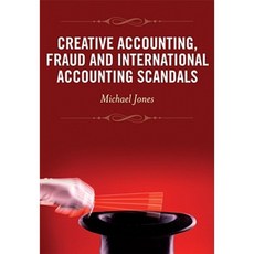 Creative Accounting Fraud and International Accounting Scandals 精裝版, Wiley