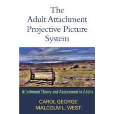 The Adult Attachment Projective Picture System: Attachment Theory and Assessment in Adults Hardcover, Guilford Publications