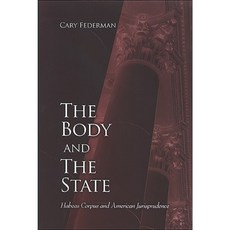 The Body and the State: Habeas Corpus and American Jurisprudence Hardcover, State University of New York Press