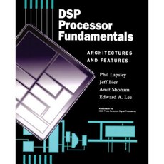 DSP Processor Fundamentals: Architectures and Features 平裝版, Wiley-IEEE Press