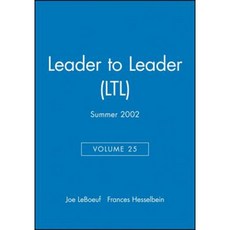 Leader to Leader #25 Summer 2002: A Publication of the Drucker Foundation and Paperback, Jossey-Bass