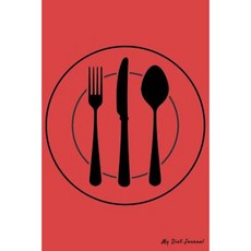 My Diet Journal: Black and Red Diet Journal & Diary 6 X 9 12 Weeks of Daily Entries Paperback, Createspace Independent Publishing Platform
