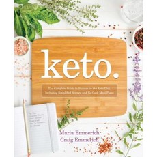 Keto: The Complete Guide to Success on the Ketogenic Diet Including Simplified Science and No-Cook Meal Plans 平裝版, Victory Belt Publishing