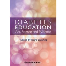 Diabetes Education: Art Science and Evidence 平裝版, Wiley-Blackwell