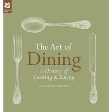 The Art of Dining: A History of Cooking & Eating Hardcover, National Trust