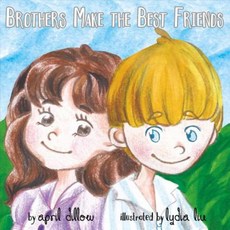 Brothers Make the Best Friends Paperback, Bookbaby