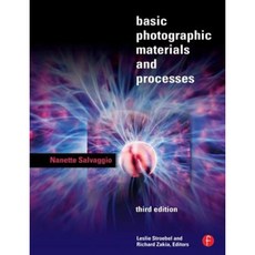 Basic Photographic Materials and Processes Paperback, Focal Press