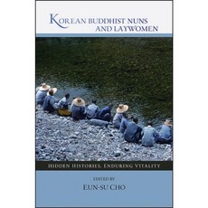 韓國佛教尼姑與居士：隱藏的歷史，持久的活力平裝本, 紐約州立大學出版社
