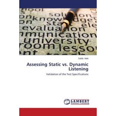 Assessing Static vs. Dynamic Listening Paperback, LAP Lambert Academic Publishing