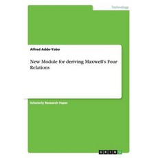 New Module for Deriving Maxwell's Four Relations Paperback, Grin Publishing