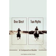 One West Two Myths: A Comparative Reader Paperback, University of Calgary Press