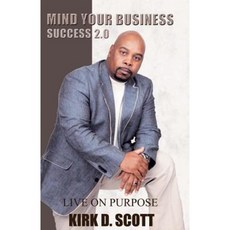 Mind Your Business: Live on Purpose Paperback, Createspace