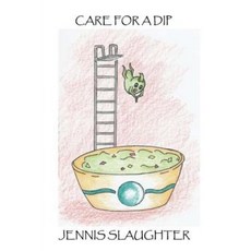 Care for a Dip Paperback, Createspace