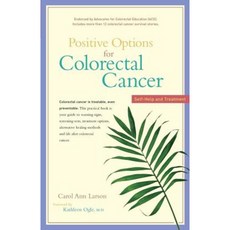 Positive Options for Colorectal Cancer: Self-Help and Treatment Paperback, Hunter House Publishers