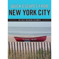 Quick Escapes from New York City: The Best Weekend Getaways Paperback, GPP Travel