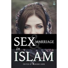 Sex and Marriage in Islam: [Induswords Knowledge Series] Paperback, Createspace Independent Publishing Platform