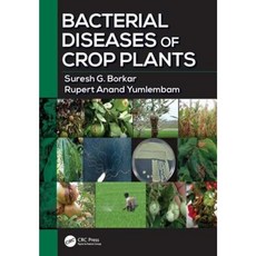 Bacterial Diseases of Crop Plants Hardcover, CRC Press