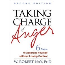 Taking Charge of Anger Second Edition: Six Steps to Asserting Yourself Without Losing Control Hardcover