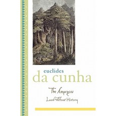 亞馬遜：沒有歷史的土地平裝本, 美國牛津大學出版社