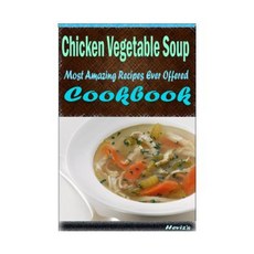 雞肉蔬菜湯：101本美味營養低預算令人垂涎的食譜平裝本, Createspace獨立發布平台