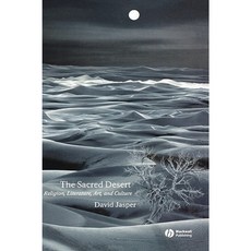 The Sacred Desert: Religion Literature Art and Culture 精裝版, Wiley-Blackwell