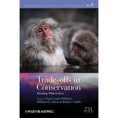 Trade-Offs in Conservation: Deciding What to Save Paperback, Wiley-Blackwell