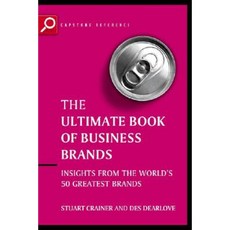 Ultimate Book of Business Brands: Insights from the World's 50 Greatest Brands Paperback, Capstone