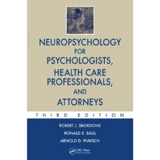Neuropsychology for Psychologists Health Care Professionals and Attorneys Hardcover, CRC Press