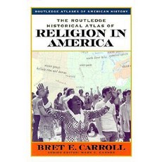 The Historical Atlas of Religion in America Hardcover, Routledge