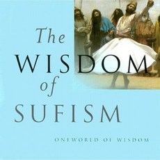 The Wisdom of Sufism Hardcover, ONEWorld Publications