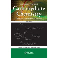 Carbohydrate Chemistry: Proven Synthetic Methods Volume 3 Hardcover, CRC Press