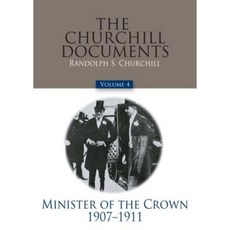 The Churchill Documents Volume 4: Minister of the Crown 1907-1911 Hardcover, Hillsdale College Press