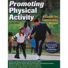 Promoting Physical Activity: A Guide for Community Action Paperback, Human Kinetics Publishers