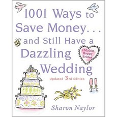 1001 Ways to Save Money . . . and Still Have a Dazzling Wedding Paperback, McGraw-Hill Education